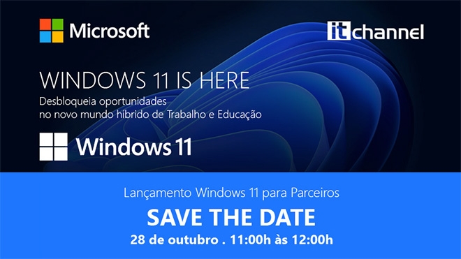 Junte-se à Microsoft e ao IT Channel na apresentação do Windows 11 para os Parceiros de Canal
