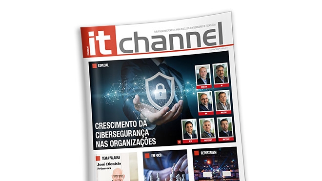 Cibersegurança e tendências do Canal em destaque no IT Channel de fevereiro