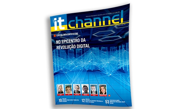 Data Center e Edge em destaque na mais recente edição do IT Channel